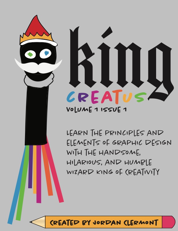 King Creatus zine cover — hand-drawn black pencil character with a crown and mustache trailing rainbow ribbons